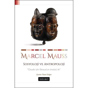 SOSYOLOJI VE ANTROPOLOJI - MARCEL MAUSS