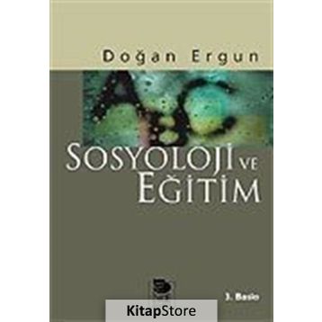 SOSYOLOJI VE EĞİTİM - DOĞAN ERGUN
