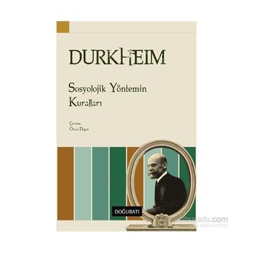 SOSYOLOJI YÖNTEMİN KURALLARI - EMILE DURKHEIM