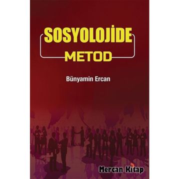 Sosyolojide Metod - Bünyamin Ercan
