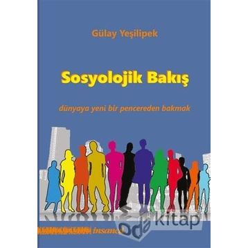 Sosyolojik Bakış - Gülay Yeşilipek