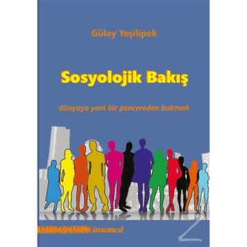 Sosyolojik Bakış - Gülay Yeşilipek