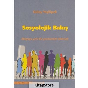 Sosyolojik Bakış - Gülay Yeşilipek