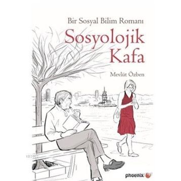 Sosyolojik Kafa - Mevlüt Özben
