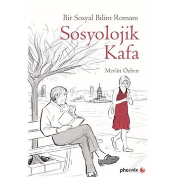 Sosyolojik Kafa - Mevlüt Özben