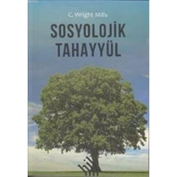 Sosyolojik Tahayyül - C. Wright Mills