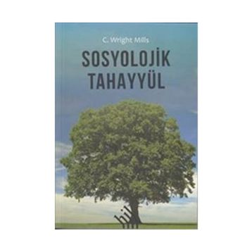 Sosyolojik Tahayyül - C. Wright Mills