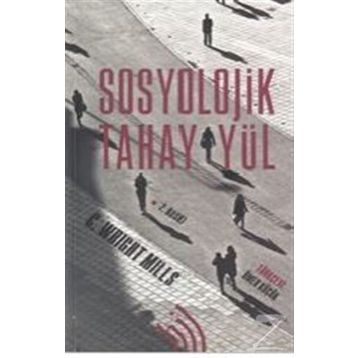 Sosyolojik Tahayyül - C. Wright Mills