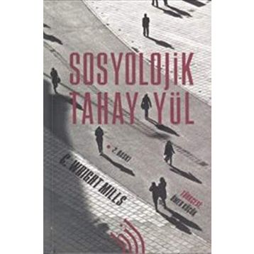 Sosyolojik Tahayyül - C. Wright Mills