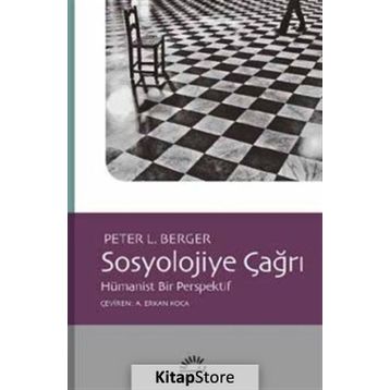 Sosyolojiye Çağrı - Peter L. Berger