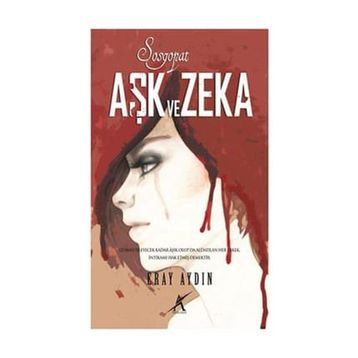 SOSYOPAT AŞK VE CEZA - ERAY AYDIN