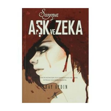 SOSYOPAT AŞK VE CEZA - ERAY AYDIN