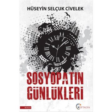 Sosyopatın Günlükleri - Hüseyin Selçuk Civelek