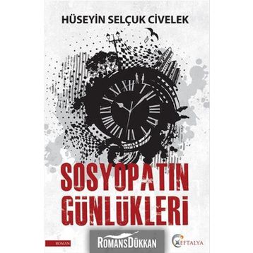 Sosyopatın Günlükleri - Hüseyin Selçuk Civelek