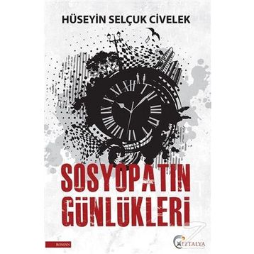 Sosyopatın Günlükleri - Hüseyin Selçuk Civelek