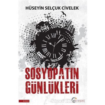 Sosyopatın Günlükleri - Hüseyin Selçuk Civelek