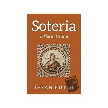 Soteria - İhsan Kutlu
