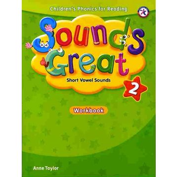 SOUNDS GREAT 2 WORKBOOK - ANNE TAYLOR