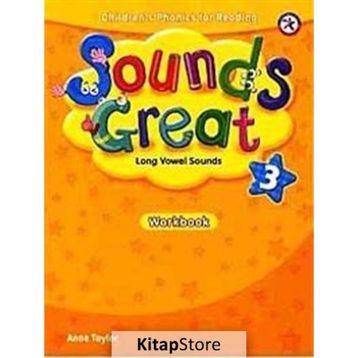 SOUNDS GREAT 3 WORKBOOK - ANNE TAYLOR