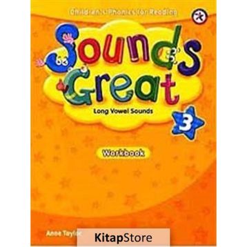 SOUNDS GREAT 3 WORKBOOK - ANNE TAYLOR