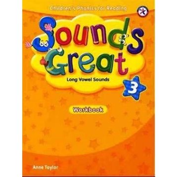 SOUNDS GREAT 3 WORKBOOK - ANNE TAYLOR