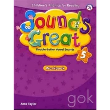 SOUNDS GREAT 5 WORKBOOK - ANNE TAYLOR