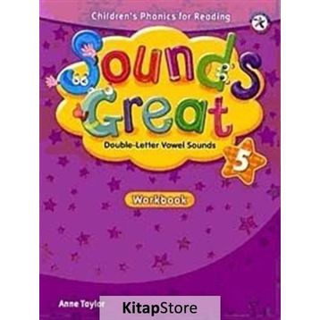 SOUNDS GREAT 5 WORKBOOK - ANNE TAYLOR