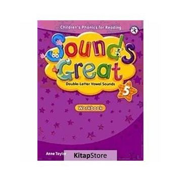 SOUNDS GREAT 5 WORKBOOK - ANNE TAYLOR