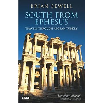 South From Ephesus - Brian Sewell