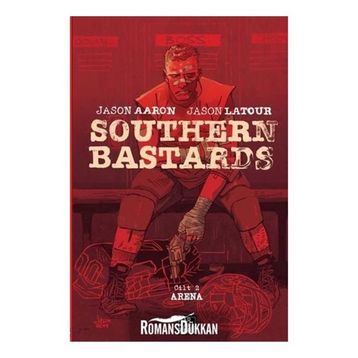 Southern Bastards Cilt: 2 - Arena - Jason Aaron