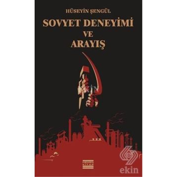 Sovyet Deneyimi ve Arayış - Hüseyin Şengül