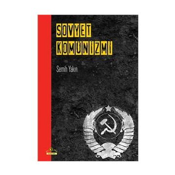 Sovyet Komünizmi - Semih Yakın