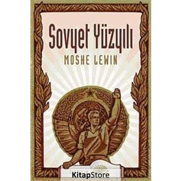 SOVYET YÜZYILI - MOSHE LEWIN