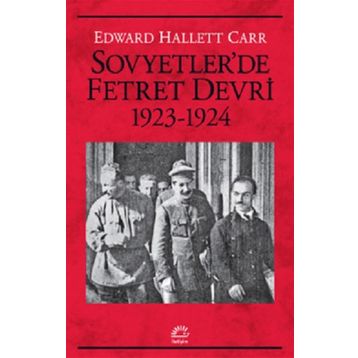 Sovyetler'de Fetret Devri 1923-1924 - Edward Hallett Carr