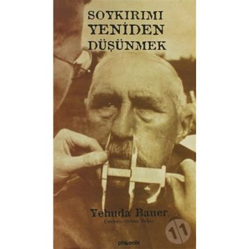 SOYKIRIMI YENIDEN DÜŞÜNMEK - YEHUDA BAUER