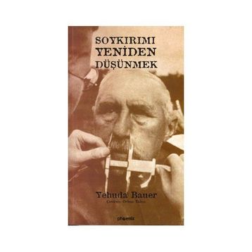 SOYKIRIMI YENIDEN DÜŞÜNMEK - YEHUDA BAUER