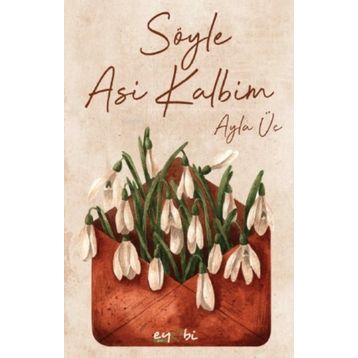 Söyle Asi Kalbim - Ayla Üç