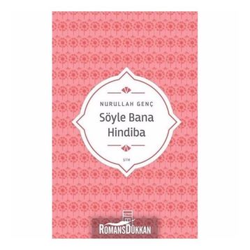 Söyle Bana Hindiba - Nurullah Genç