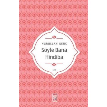 Söyle Bana Hindiba - Nurullah Genç