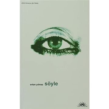 SÖYLE - ERTAN YILMAZ