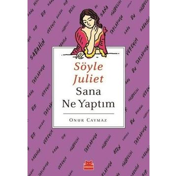 Söyle Juliet Sana Ne Yaptım - Onur Caymaz