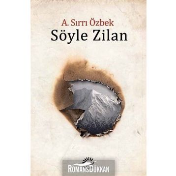 Söyle Zilan - A. Sırrı Özbek