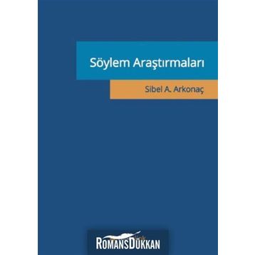 Söylem Araştırmaları - Sibel Ayşen Arkonaç