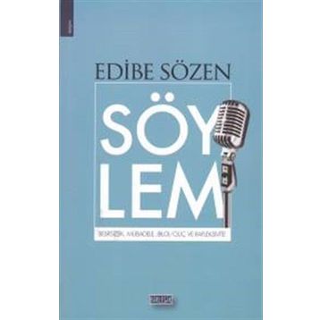 Söylem - Edibe Sözen