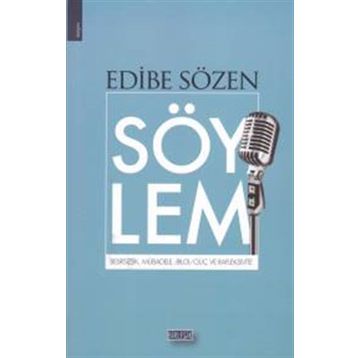 Söylem - Edibe Sözen