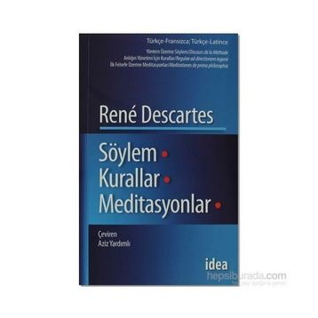 SÖYLEM KURALLAR MEDITASYONLAR - RENE DESCARTES