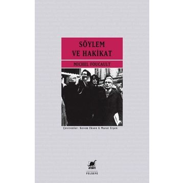Söylem ve Hakikat - Michel Foucault