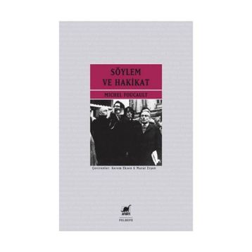 Söylem ve Hakikat - Michel Foucault