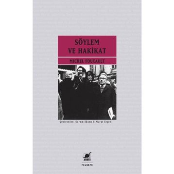 Söylem ve Hakikat - Michel Foucault