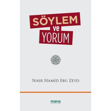 Söylem ve Yorum - Nasr Hamid Ebu Zeyd